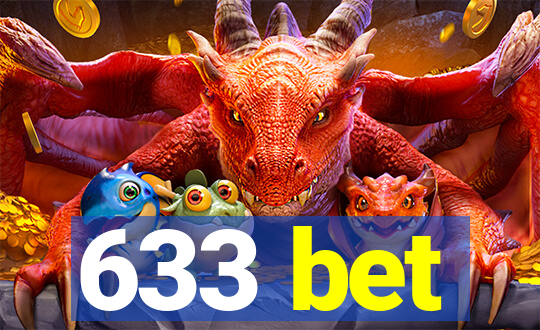 633 bet